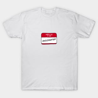 Hello I am vaccinated T-Shirt